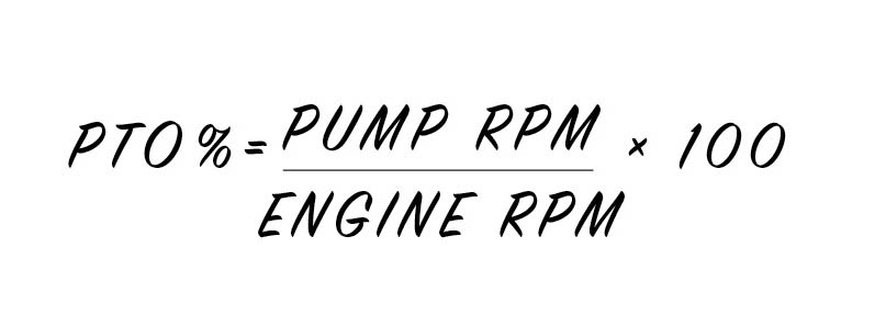 An image of an equation that reads PTO percentage equals pump RPM over engine RPM multiplied by 100.